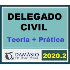 DELEGADO CIVIL TEORIA + PRÁTICA - DAMÁSIO 2020.2