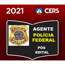 AGENTE DA  POLÍCIA FEDERAL - PF - CERS 2021 - PÓS EDITAL