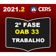 2ª (segunda) Fase OAB XXXIII (33º Exame) - DIREITO DO TRABALHO - CERS 2021