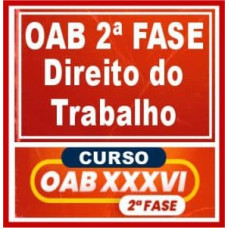 OAB 2ª FASE XXXV (36) - TRABALHO - CERS 2022.2