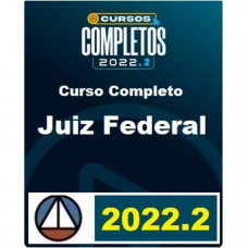 JUIZ FEDERAL - MAGISTRATURA REGULAR - CERS 2022.2