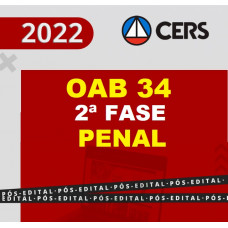 OAB 2ª FASE XXXIV (34) - PENAL - CERS 2022 - REPESCAGEM + REGULAR