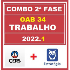 COMBO 2 em 1 - OAB 2ª FASE XXXIV (34) - DIREITO DO TRABALHO - CERS + ESTRATÉGIA - 2022 - AGORA VOCÊ PASSA!