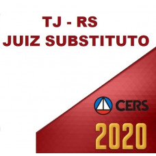 JUIZ RS - JUIZ SUBSTITUTO RIO GRANDE DO SUL (CERS  2020)