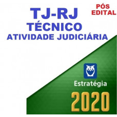 TJ RJ - TÉCNICO - ATIVIDADE JUDICIÁRIA TJRJ - PÓS EDITAL - ESTRATEGIA 2020